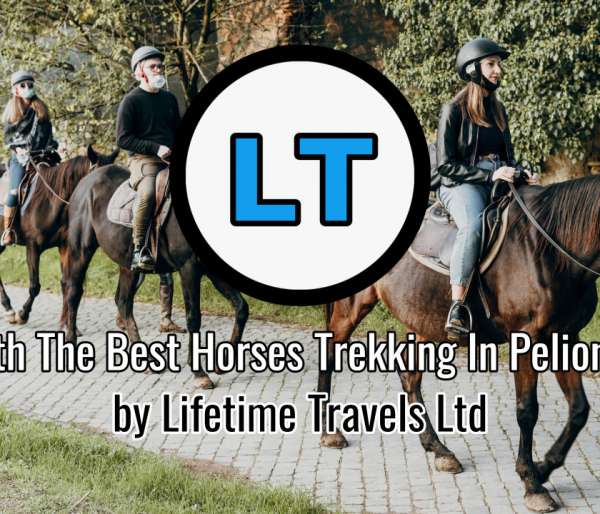 Ride the Best Horses Trekking Trails Tours in Pelion Greece by Lifetime Travels Ltd, UK