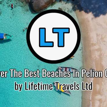 Discover the Best Beaches in Pelion Greece by Lifetime Travels Ltd, UK